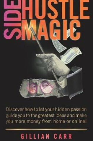 Cover of Side Hustle Magic