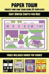 Book cover for Easy Winter Crafts for Kids (Paper Town - Create Your Own Town Using 20 Templates)