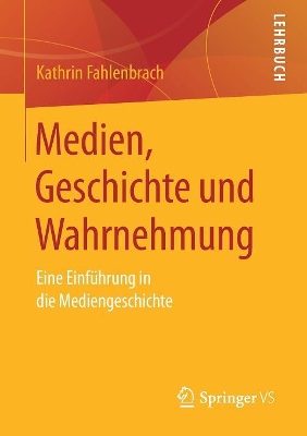 Book cover for Medien, Geschichte Und Wahrnehmung