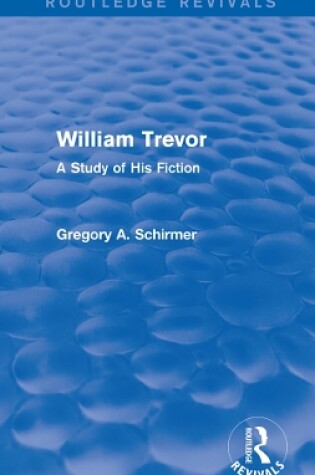 Cover of William Trevor (Routledge Revivals)