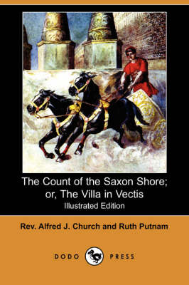 Book cover for The Count of the Saxon Shore; Or, the Villa in Vectis(Dodo Press)