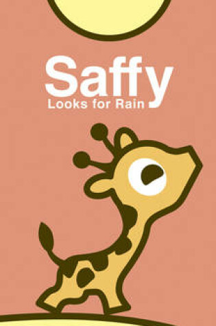 Cover of Saffy Looks for Rain