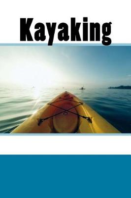 Book cover for Kayaking (Journal / Notebook)