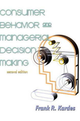 Cover of Consumer Behavior and Managerial Decision Making