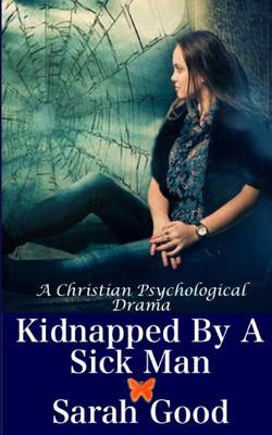 Book cover for Kidnapped by a Sick Man