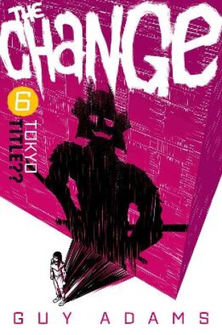 Cover of The Change 6: Tokyo