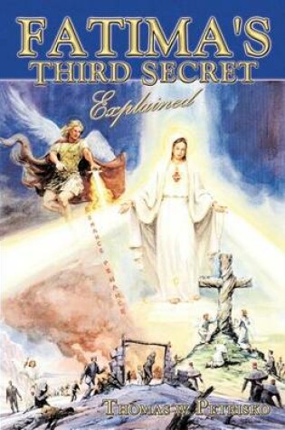 Cover of Fatima's Third Secret Explained