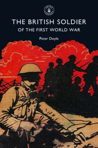 Cover of The British Soldier of the First World War