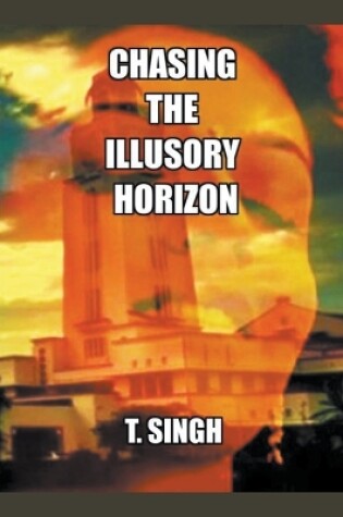 Cover of Chasing the Illusory Horizon