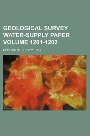 Cover of Geological Survey Water-Supply Paper Volume 1201-1202