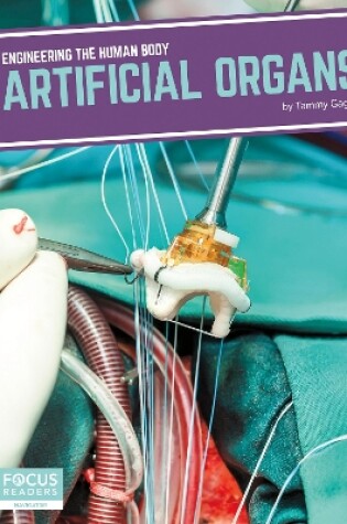 Cover of Engineering the Human Body: Artificial Organs