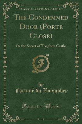 Book cover for The Condemned Door (Porte Close)