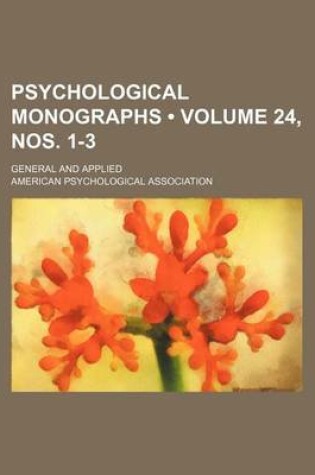 Cover of Psychological Monographs (Volume 24, Nos. 1-3); General and Applied