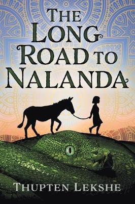 Book cover for The Long Road to Nalanda