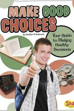 Cover of Make Good Choices