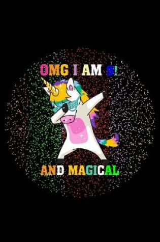 Cover of Omg I am 9! And Magical