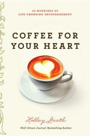 Cover of Coffee for Your Heart