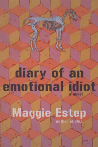 Cover of The Diary Of An Emotional Idiot