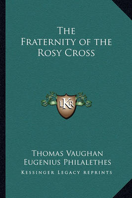 Book cover for The Fraternity of the Rosy Cross