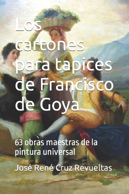 Book cover for Los cartones para tapices de Francisco de Goya