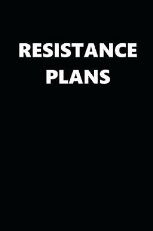 Cover of 2020 Daily Planner Political Resistance Plans Black White 388 Pages