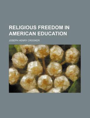 Book cover for Religious Freedom in American Education