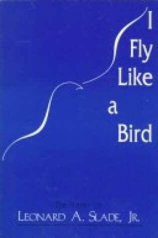 Cover of I Fly Like a Bird