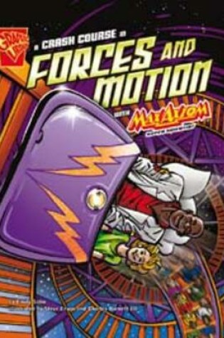 Cover of A Crash Course in Forces and Motion
