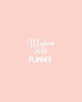 Book cover for Allyson 2019 Planner