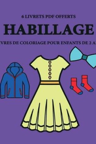 Cover of Livres de coloriage pour enfants de 2 ans (Habillage)