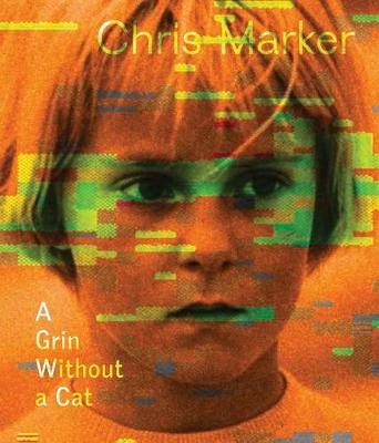 Book cover for Chris Marker: A Grin Without a Cat