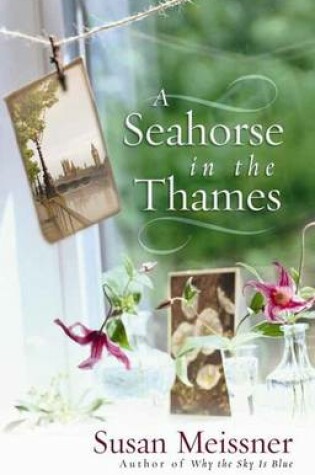 Cover of A Seahorse in the Thames
