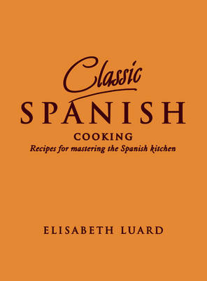 Book cover for Classic Spanish Cooking