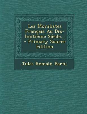 Book cover for Les Moralistes Francais Au Dix-huitieme Siecle... - Primary Source Edition