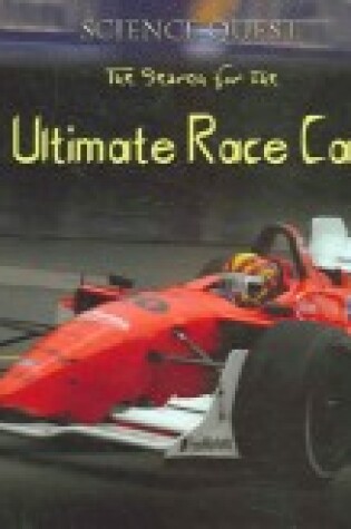Cover of The Search for the Ultimate Race Car