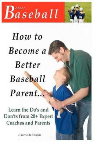 Cover of How To Become A Better Baseball Parent