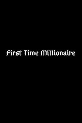 Book cover for First Time Millionaire