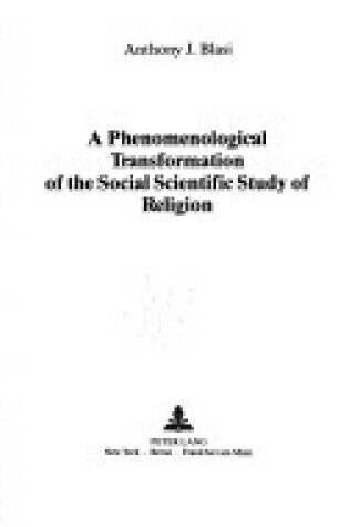 Cover of A Phenomenological Transformation of the Social Scientific Study of Religion