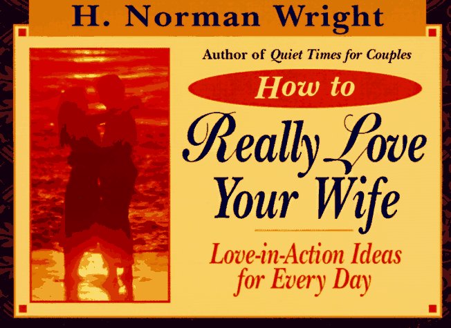 Book cover for How to Really Love Your Wife