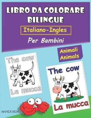 Book cover for Libri Da Colorare Bilingue Inglese-Italiano Per Bambini