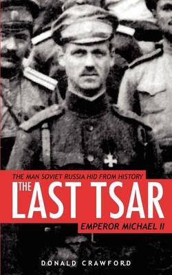 Book cover for The Last Tsar: Emperor Michael II