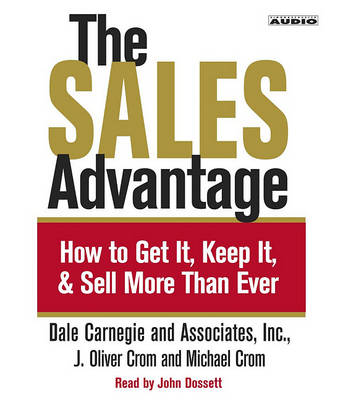 Book cover for "The Sales Advantage: How to Get it, Keep it, and Sell More Than Ever "