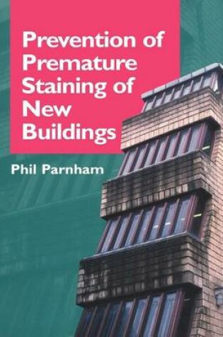 Cover of Prevention of Premature Staining of New Buildings