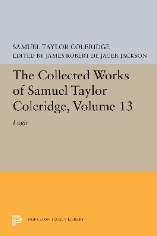 Cover of The Collected Works of Samuel Taylor Coleridge, Volume 13