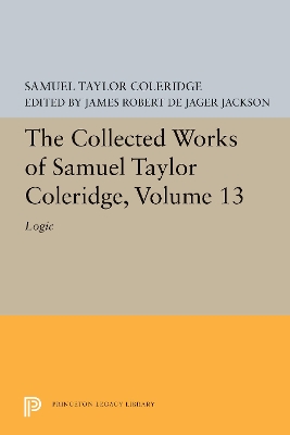 Book cover for The Collected Works of Samuel Taylor Coleridge, Volume 13