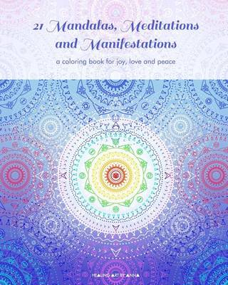 Cover of 21 Mandalas, Meditations and Manifestations