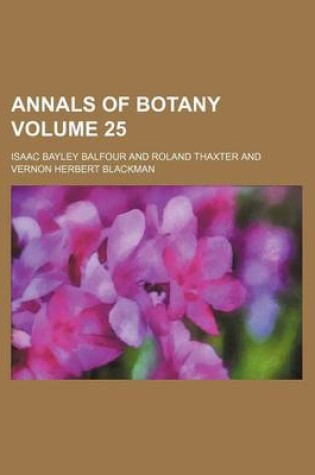 Cover of Annals of Botany Volume 25