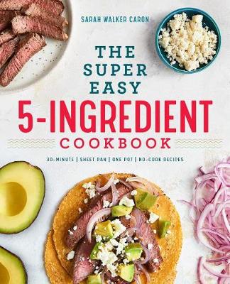 Book cover for The Super Easy 5-Ingredient Cookbook