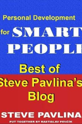 Cover of Best of Steve Pavlina's Blog: Personal Development for Smart People
