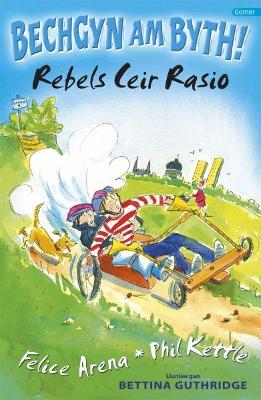 Book cover for Cyfres Bechgyn am Byth!: Rebels Ceir Rasio